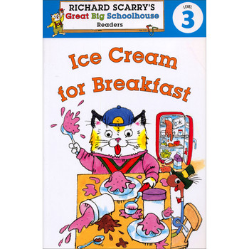 Richard Scarry s Readers (Level 3): Ice Cream for Breakfast [平裝]