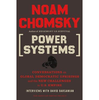 Power Systems: Conversations on Global Democratic Uprisings and the New Challenges to U.S. Empire [平裝]