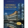 Sustainable Construction: Green Building Design and Delivery Second Edition