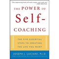 The Power of Self-coaching: The Five Essential Steps to Creating the Life You Want - 點擊圖像關閉