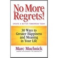 No More Regrets!