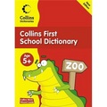 Collins First School Dictionary （Age 5+）