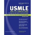 Kaplan USMLE Step 2 CS: Complex Cases: 35 Cases You are Likely to See on the Exam
