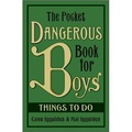 The Pocket Dangerous Book for Boys: Things to Do