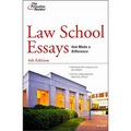 Law School Essays That Made a Difference (Princeton Review: Law School Essays That Make a Difference)