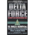 Delta Force: The Army's Elite Counterterrorist Unit