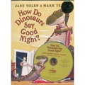 How Do Dinosaurs Say Goodnight? (Book + CD)