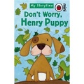 Don't Worry Henry Puppy