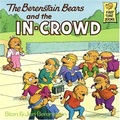 The Berenstain Bears and the in-Crowd - 點擊圖像關閉
