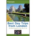 Frommer's Best Day Trips from London: 25 Great Escapes by Train Bus or Car