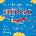 Purple Ronnie's Reasons Why You're a Super Dad