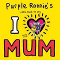 Purple Ronnie's Little Book to Say I Love Mum
