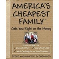 America's Cheapest Family Gets You Right on the Money