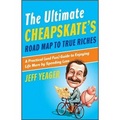 The Ultimate Cheapskate's Road Map to True Riches