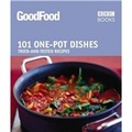 Good Food: One-pot Dishes: Triple-tested Recipes: Tried-and-tested Recipes (Good Food 101)