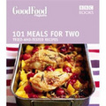Good Food: 101 Meals For Two: Triple-tested Recipes: Tried-and-tested Recipes