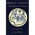 Prince Caspian: The Return to Narnia. C.S. Lewis (Chronicles of Narnia) [精装]