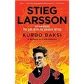 Stieg Larsson: The Man Behind the Girl with the Dragon Tattoo [平裝]