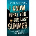 I Know What You Did Last Summer. Lois Duncan [平裝]