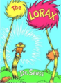 The Lorax [精裝] (羅拉克斯)