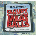 The Art and Making of Cloudy with a Chance of Meatballs [精裝] (天降美食)