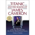 Titanic and the Making of James Cameron [精裝]