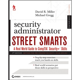 Security Administrator Street Smarts: A Real World Guide to CompTIA Security+ Skills, 3rd Edition [平裝] (街道安全管理員：Comptia Security+ 技能實用指南， 第3版) - 點擊圖像關閉