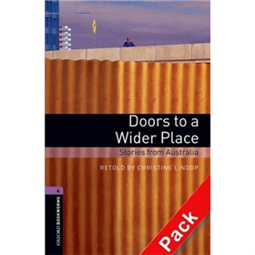 Oxford Bookworms Library Third Edition Stage 4 Doors to a Wider Place Stories from Australia CD Pack [平裝] (牛津書蟲系列 第三版 第三級：一個更廣闊的地方:澳大利亞的故事（書附CD套裝)) - 點擊圖像關閉