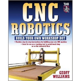 CNC Robotics: Build Your Own Workshop Bot [平裝] - 點擊圖像關閉