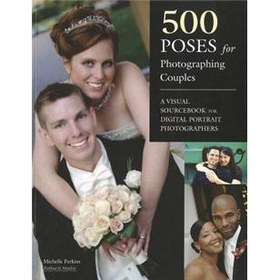 500 Poses for Photographing Couples [平裝] - 點擊圖像關閉
