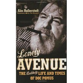 Lonely Avenue: The Unlikely Life and Times of Doc Pomus [平裝] - 點擊圖像關閉