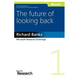 The Future of Looking Back (Microsoft Research) - 點擊圖像關閉