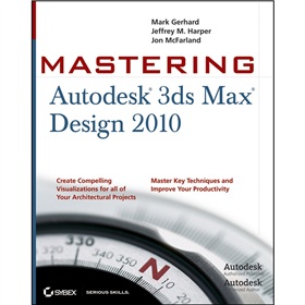 Mastering Autodesk 3ds Max Design 2010 - 點擊圖像關閉