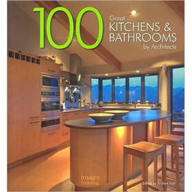 100 Great Kitchens & Bathrooms [精裝] (100個經典廚房和浴室設計) - 點擊圖像關閉