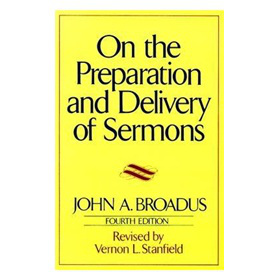 On the Preparation and Delivery of Sermons [精裝] - 點擊圖像關閉