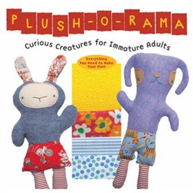 Plush-O-Rama Book & Kit [平裝] - 點擊圖像關閉