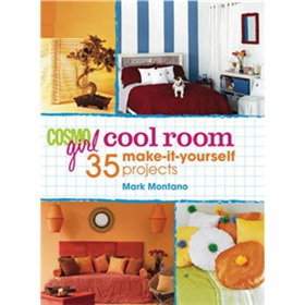 CosmoGIRL Cool Room: 35 Make-It-Yourself Projects [精裝] - 點擊圖像關閉