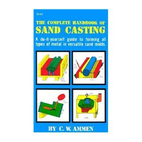 The Complete Handbook of Sand Casting [平裝] - 點擊圖像關閉