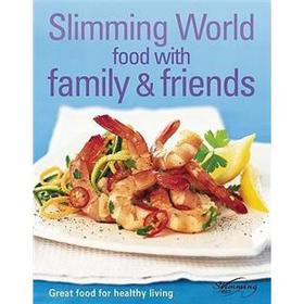 Food with Family & Friends: Great Food for Healthy Living (Slimming World) [精裝] - 點擊圖像關閉