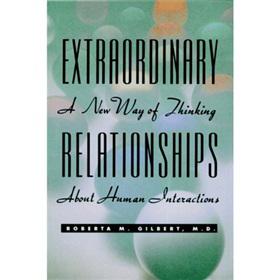 Extraordinary Relationships: A New Way of Thinking About Human Interactions [平裝] - 點擊圖像關閉