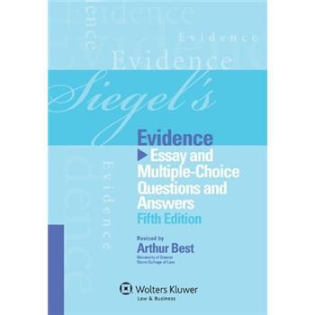 Siegels Evidence: Essay & Multiple Choice Questions & Answers [平裝] - 點擊圖像關閉