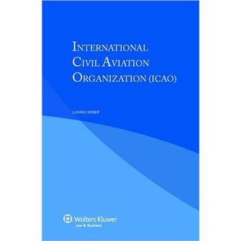 International Civil Aviation Organization: an Introduction [平裝] (國際民用航空組織) - 點擊圖像關閉