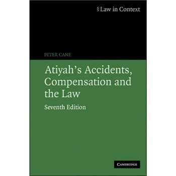 Atiyah s Accidents Compensation and the Law [平裝] (阿蒂亞論意外、補償和法律) - 點擊圖像關閉