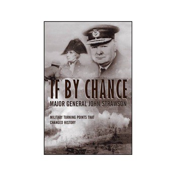 If by Chance: Military Turning Points That Changed History [平裝] (歷史上重要的軍事轉折點) - 點擊圖像關閉