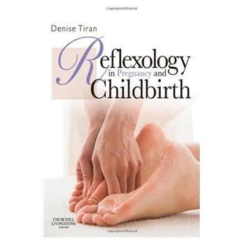 Reflexology in Pregnancy and Childbirth [平裝] (妊娠和分娩中的反射學) - 點擊圖像關閉