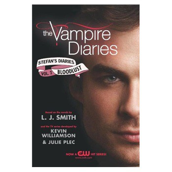 Stefan s Diaries 2: Bloodlust (The Vampire Diaries) [平裝] (吸血鬼日記‧斯蒂芬的日記# 2：嗜血) - 點擊圖像關閉