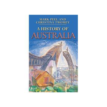 A History of Australia [平裝] - 點擊圖像關閉